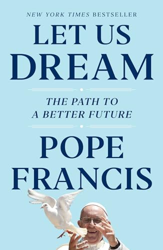 Beispielbild fr Let Us Dream: The Path to a Better Future zum Verkauf von Gulf Coast Books