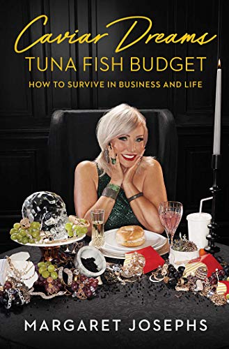 Beispielbild fr Caviar Dreams, Tuna Fish Budget : How to Survive in Business and Life zum Verkauf von Better World Books