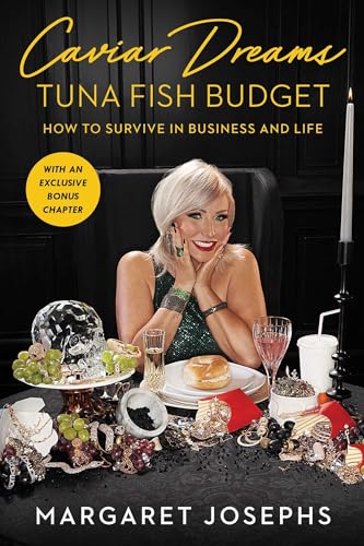 Stock image for Caviar Dreams, Tuna Fish Budget: How to Survive in Business and Life for sale by Gulf Coast Books