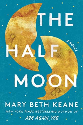 Beispielbild fr The Half Moon: A Novel zum Verkauf von Dream Books Co.