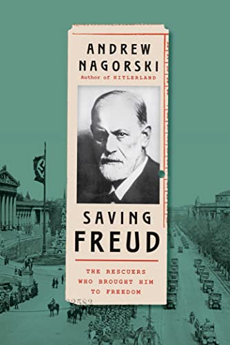 Stock image for Saving Freud: The Rescuers Who Brought Him to Freedom for sale by Book Deals