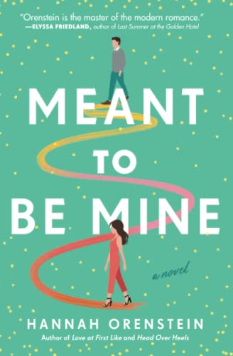 Beispielbild fr Meant to Be Mine: A Novel zum Verkauf von SecondSale