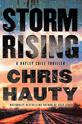Stock image for Storm Rising: A Thriller (3) (A Hayley Chill Thriller) for sale by Dream Books Co.