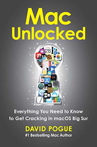 Beispielbild fr Mac Unlocked: Everything You Need to Know to Get Cracking in macOS Big Sur zum Verkauf von Wonder Book