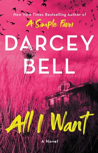 Stock image for All I Want: A Novel for sale by SecondSale
