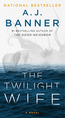 Stock image for The Twilight Wife: A Psychological Thriller by the Author of The Good Neighbor for sale by SecondSale