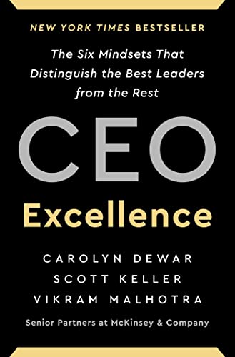 Beispielbild fr CEO Excellence: The Six Mindsets That Distinguish the Best Leaders from the Rest zum Verkauf von Goodwill of Colorado