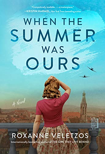 Stock image for When the Summer Was Ours: A Novel for sale by Books Unplugged