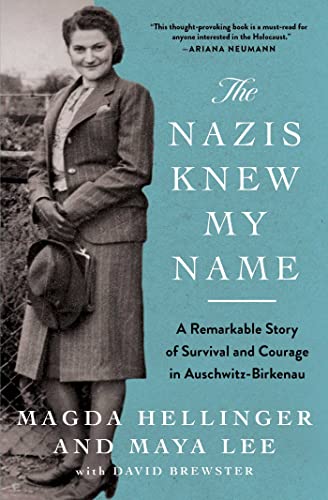 Stock image for The Nazis Knew My Name: A Remarkable Story of Survival and Courage in Auschwitz-Birkenau for sale by HPB Inc.