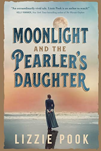 Beispielbild fr Moonlight and the Pearlers Daughter: A Novel zum Verkauf von Zoom Books Company