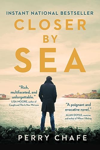 Closer by Sea (Paperback) - Perry Chafe