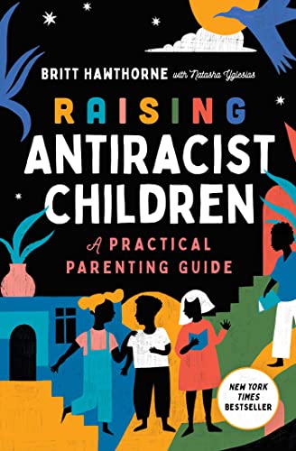 Stock image for Raising Antiracist Children for sale by Blackwell's