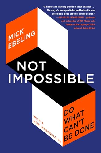 Stock image for Not Impossible: Do What Can't Be Done for sale by More Than Words