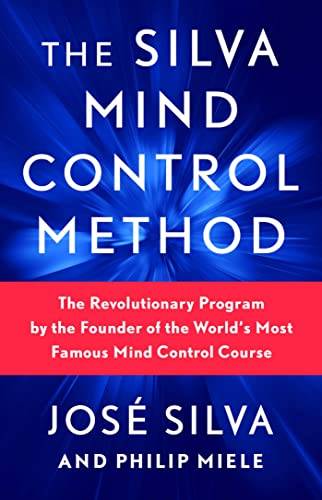 9781982185602: The Silva Mind Control Method: The Revolutionary Program by the Founder of the World's Most Famous Mind Control Course