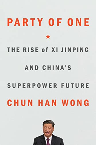 Imagen de archivo de Party of One: The Rise of Xi Jinping and China's Superpower Future a la venta por Open Books West Loop