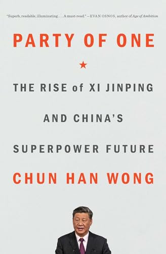 Imagen de archivo de Party of One: The Rise of Xi Jinping and China's Superpower Future a la venta por Lakeside Books