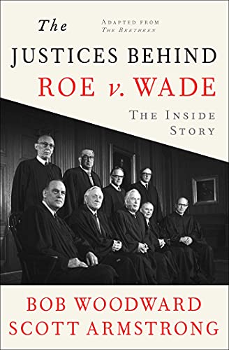 Stock image for The Justices Behind Roe V. Wade: The Inside Story, Adapted from The Brethren for sale by Dream Books Co.