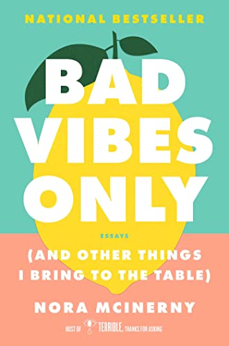 Imagen de archivo de Bad Vibes Only: (and Other Things I Bring to the Table) a la venta por Goodwill