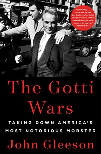 Beispielbild fr The Gotti Wars: Taking Down America's Most Notorious Mobster zum Verkauf von ZBK Books