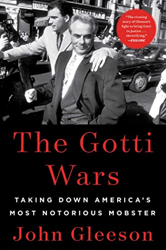 Beispielbild fr The Gotti Wars: Taking Down America's Most Notorious Mobster zum Verkauf von ThriftBooks-Dallas