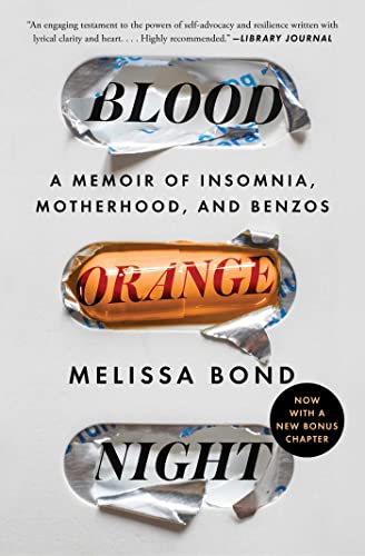 Stock image for Blood Orange Night: A Memoir of Insomnia, Motherhood, and Benzos for sale by ThriftBooks-Dallas