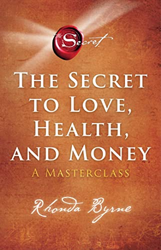 Stock image for The Secret to Love, Health, and Money: A Masterclass (5) (The Secret Library) for sale by New Legacy Books