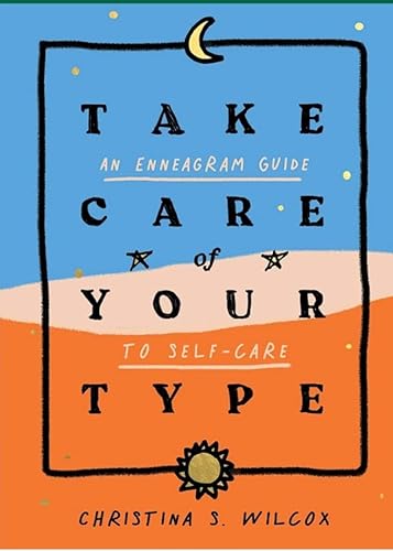 9781982189365: Take Care of Your Type: An Enneagram Guide to Self-care