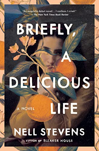 

Briefly, A Delicious Life: A Novel