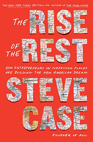 Imagen de archivo de The Rise of the Rest: How Entrepreneurs in Surprising Places are Building the New American Dream a la venta por SecondSale