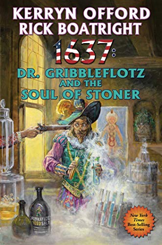 Stock image for 1637: Dr. Gribbleflotz and the Soul of the Stoner (33) (Ring of Fire) for sale by Half Price Books Inc.