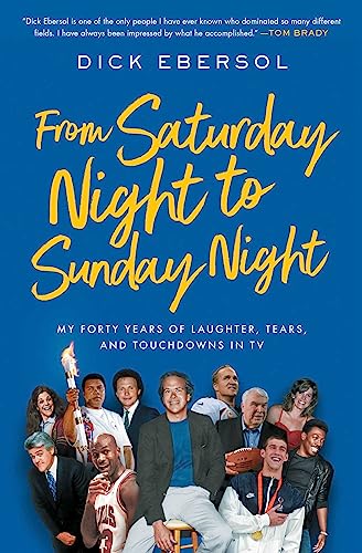 9781982194475: From Saturday Night to Sunday Night: My Forty Years of Laughter, Tears, and Touchdowns in TV