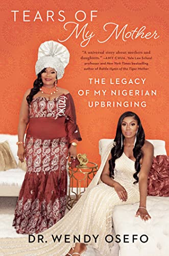 9781982194505: Tears of My Mother: The Legacy of My Nigerian Upbringing