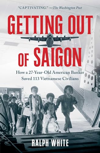 Beispielbild fr Getting Out of Saigon zum Verkauf von Blackwell's