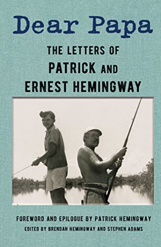 Imagen de archivo de Dear Papa: The Letters of Patrick and Ernest Hemingway a la venta por HPB Inc.