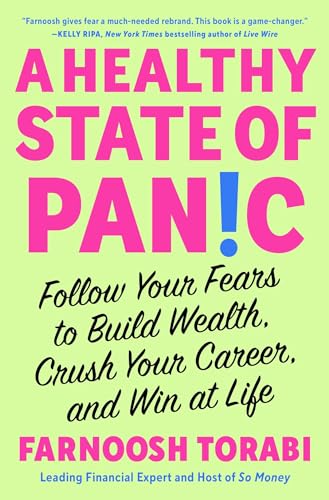 Beispielbild fr A Healthy State of Panic: Follow Your Fears to Build Wealth, Crush Your Career, and Win at Life zum Verkauf von Goodwill of Colorado