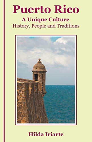 Stock image for Puerto Rico, a Unique Culture: History, People and Traditions for sale by ThriftBooks-Atlanta