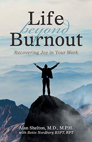 Beispielbild fr Life Beyond Burnout: Recovering Joy in Your Work zum Verkauf von ThriftBooks-Dallas