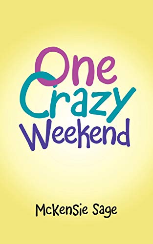 Stock image for One Crazy Weekend for sale by Chiron Media