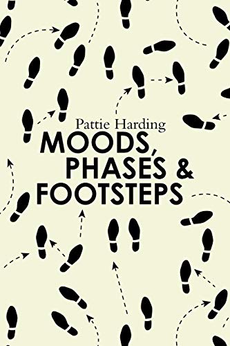 Stock image for Moods, Phases & Footsteps for sale by Chiron Media