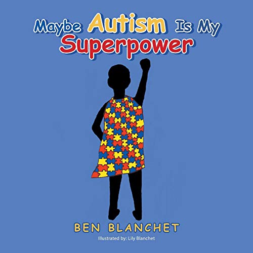 Beispielbild fr Maybe Autism Is My Superpower zum Verkauf von ThriftBooks-Dallas