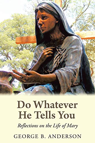 9781982231316: Do Whatever He Tells You: Reflections on the Life of Mary