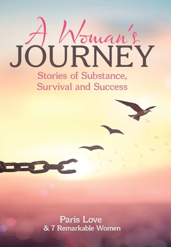 Beispielbild fr A Woman's Journey: Stories of Substance, Survival and Success zum Verkauf von Lucky's Textbooks