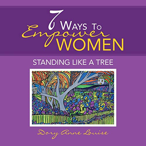 Beispielbild fr 7 Ways to Empower Women: Standing Like a Tree zum Verkauf von Lucky's Textbooks