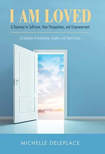 Imagen de archivo de I Am Loved: A Doorway to Self-Love, New Perspectives, and Empowerment a la venta por Lucky's Textbooks