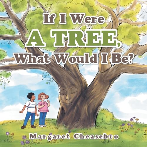 Stock image for If I Were a Tree, What Would I Be? for sale by Irish Booksellers