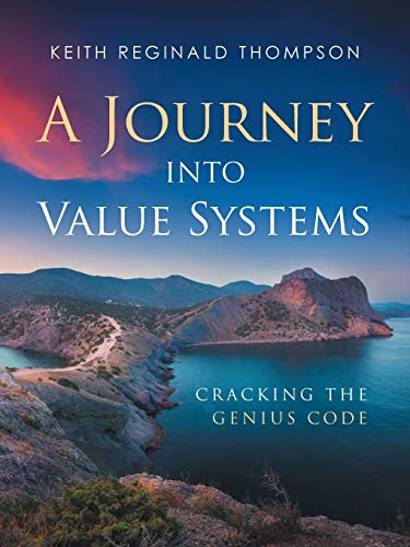 9781982241704: A Journey into Value Systems: Cracking the Genius Code