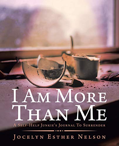 9781982242978: I Am More Than Me: A Self-Help Junkie's Journal To Surrender