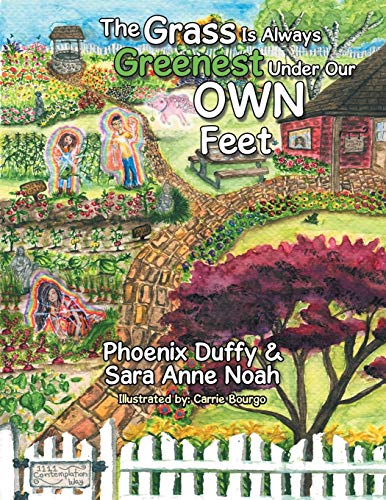 Stock image for The Grass Is Always Greenest Under Our Own Feet for sale by Lucky's Textbooks