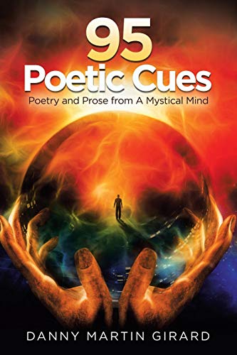 Beispielbild fr 95 Poetic Cues: Poetry and Prose from A Mystical Mind zum Verkauf von Lucky's Textbooks