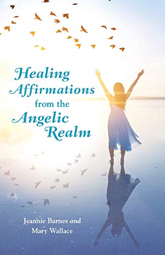 Imagen de archivo de Healing Affirmations from the Angelic Realm a la venta por Lucky's Textbooks